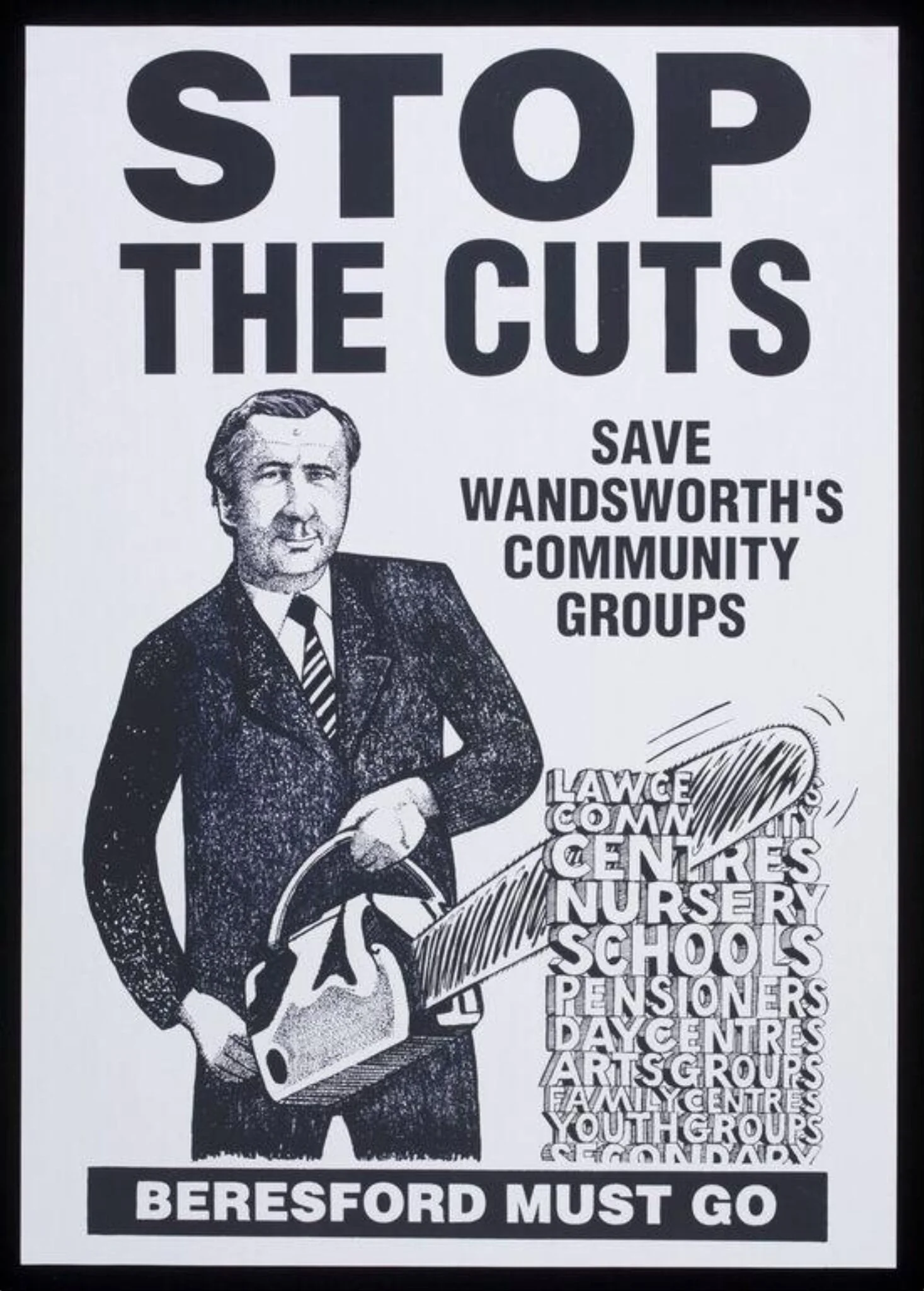 Stop the Cuts.  Beresford Must Go.  Save Wandsworth's Community Groups, by Brian Barnes, 1990