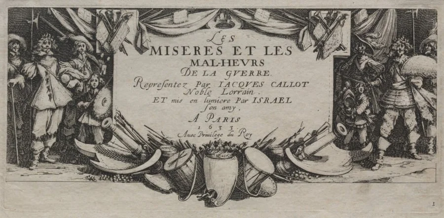 The Large Miseries of War, by Jacques Callot, 1633