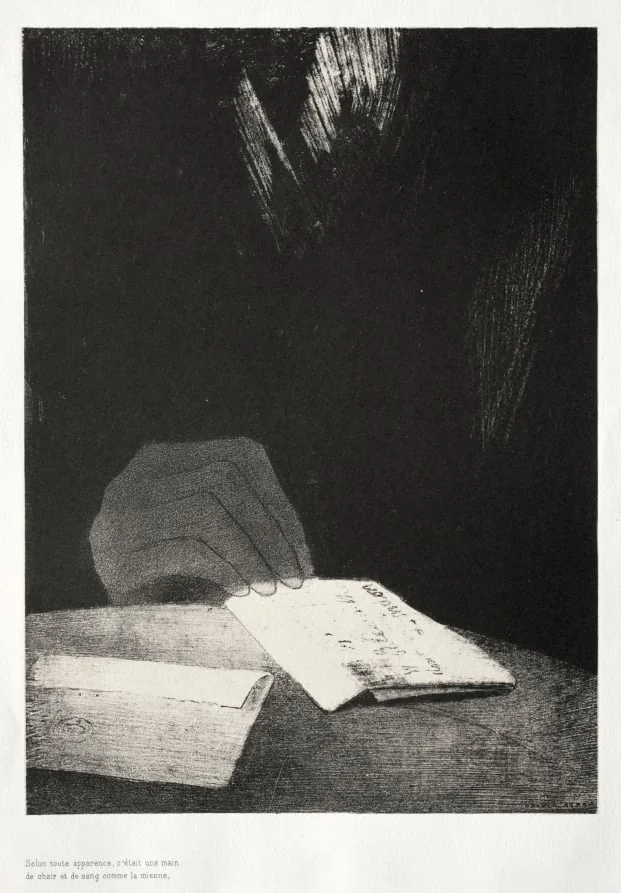 To All Appearances, It Was a Hand of Flesh and Blood Just Like My Own, by Odilon Redon, 1896