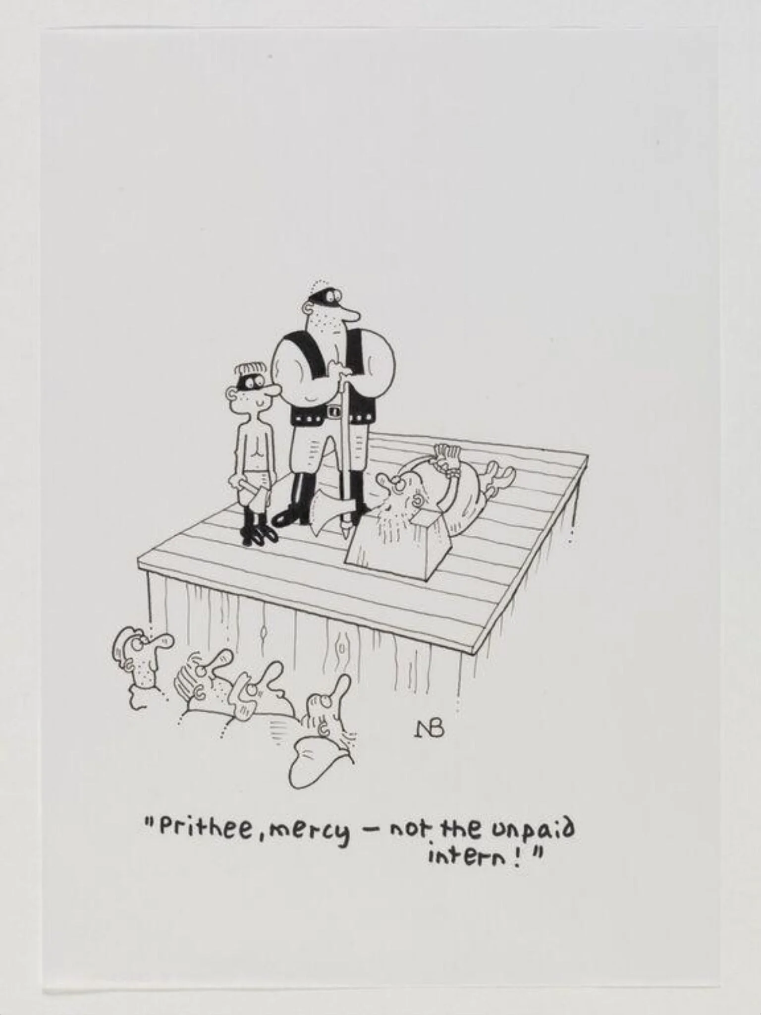 'Prithee no, not the unpaid intern!', by Neil Bennett, 2011