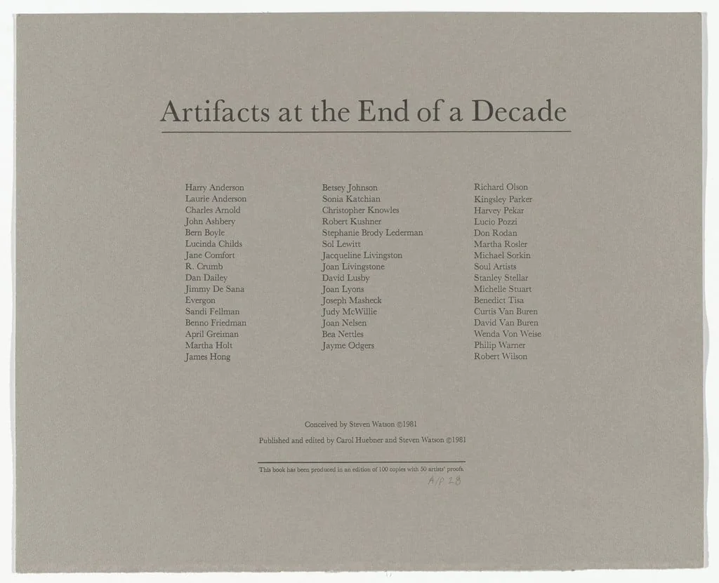 Untitled, by Harry Anderson, Laurie Anderson, John Ashbery, Bern Boyle, Lucinda Childs, Jane Comfort, R. Crumb, Dan Dailey, Jimmy DeSana, Evergon, Sandi Fellman, Benno Friedman, April Greiman, Martha Holt, James Hong, Betsey Johnson, Sonia Katchian, Christopher Knowles, Robert Kushner, Stephanie Brody Lederman, Sol LeWitt, Jacqueline Livingston, Joan Livingstone, David Lusby, Joan Lyons, Joseph Masheck, Judith McWillie, Joan Nelsen, Bea Nettles, Jayme Odgers, Richard Olson, Kingsley Parker, Harvey Pekar, Lucio Pozzi, Don Rodan, Martha Rosler, Michael Sorkin, Soul Artists, Stanley Stellar, Michelle Stuart, Benedict Tisa, Curtis Van Buren, Wenda Von Weise, Philip Warner, Robert Wilson, Charles A. Arnold Jr. Various Artists, 1981
