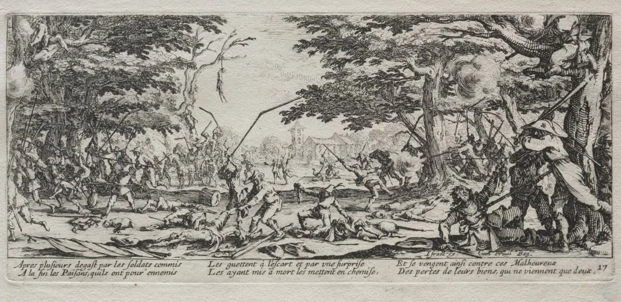 The Large Miseries of War:  Peasant's Revenge, by Jacques Callot, 1633