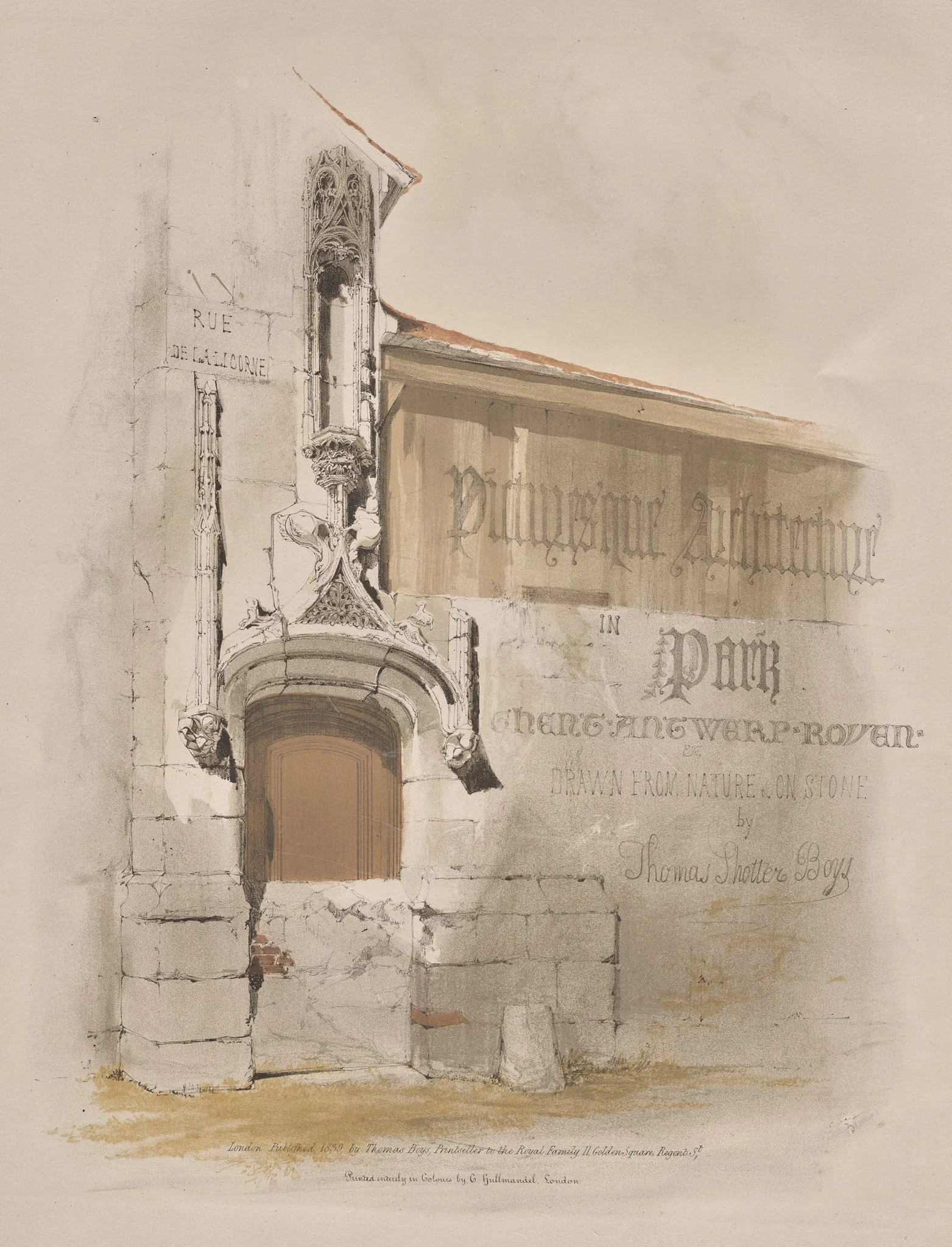 Picturesque Architecture in Paris, Ghent, Antwerp, Rouen:  Rue de La Licorne, by Thomas Shotter Boys, 1839