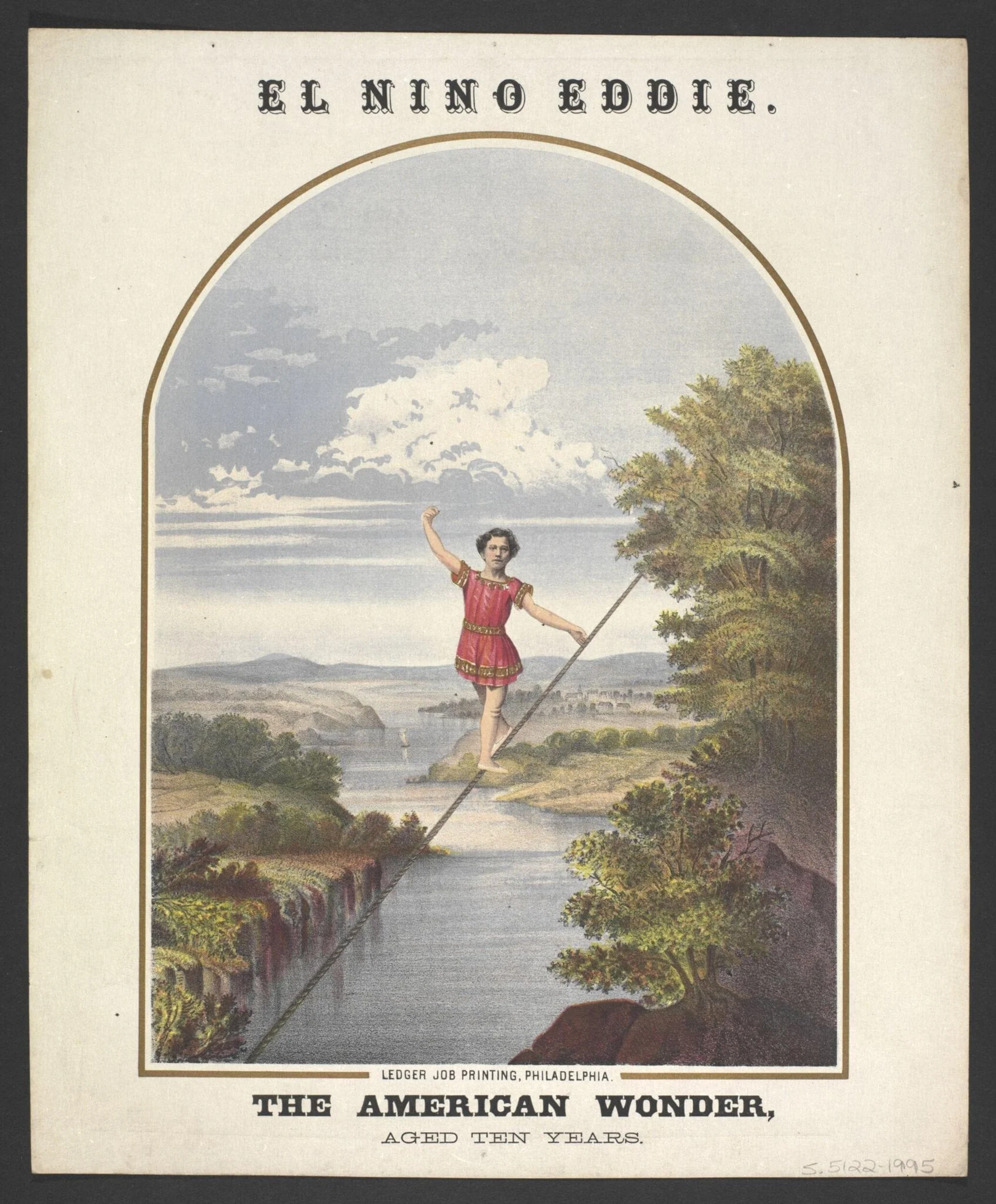 Hanging card advertising the ten-year old El Nino Eddie on the tightrope, by Ledger Job Printing, 1865
