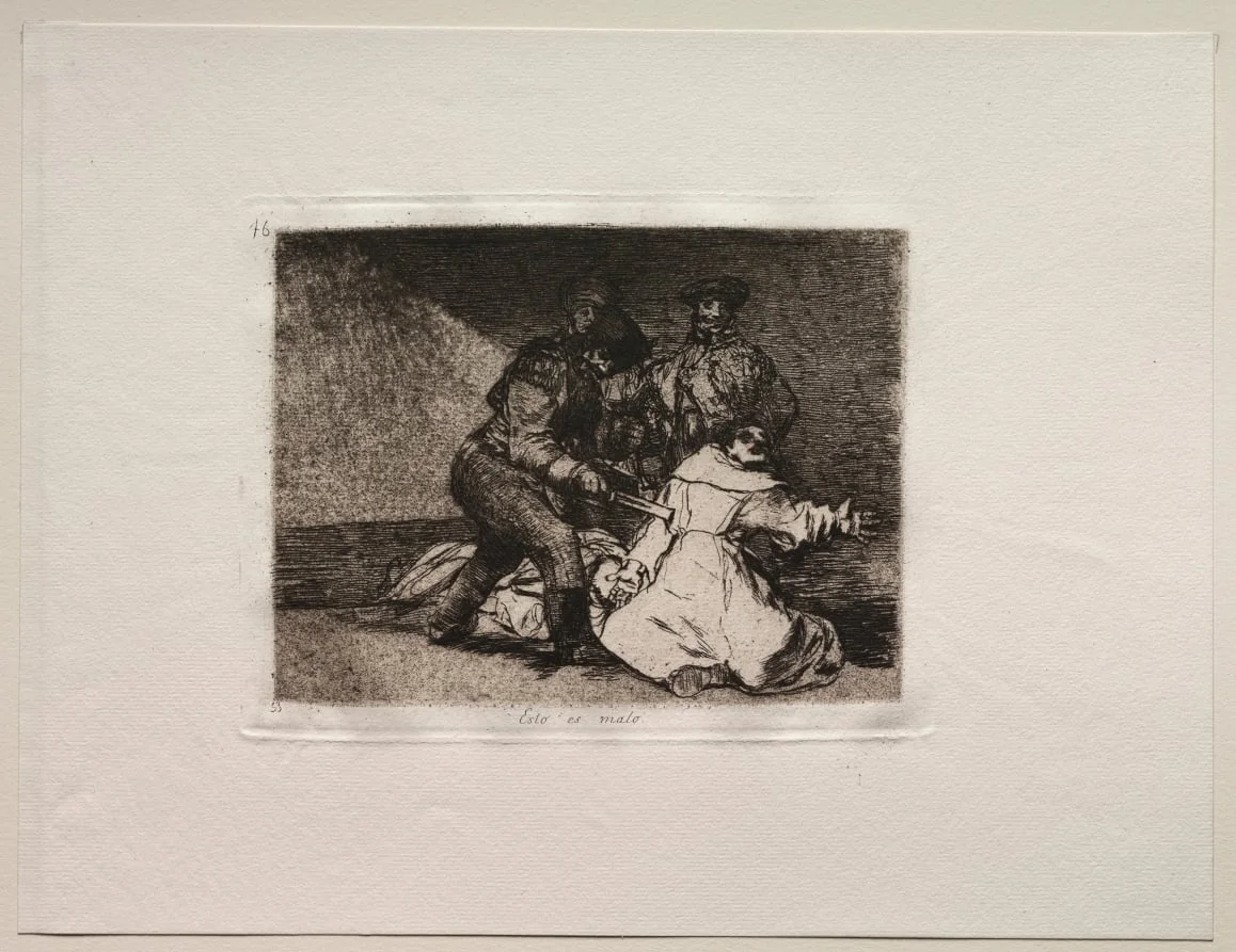 The Horrors of War:  This Is Bad, by Francisco Goya, 1815