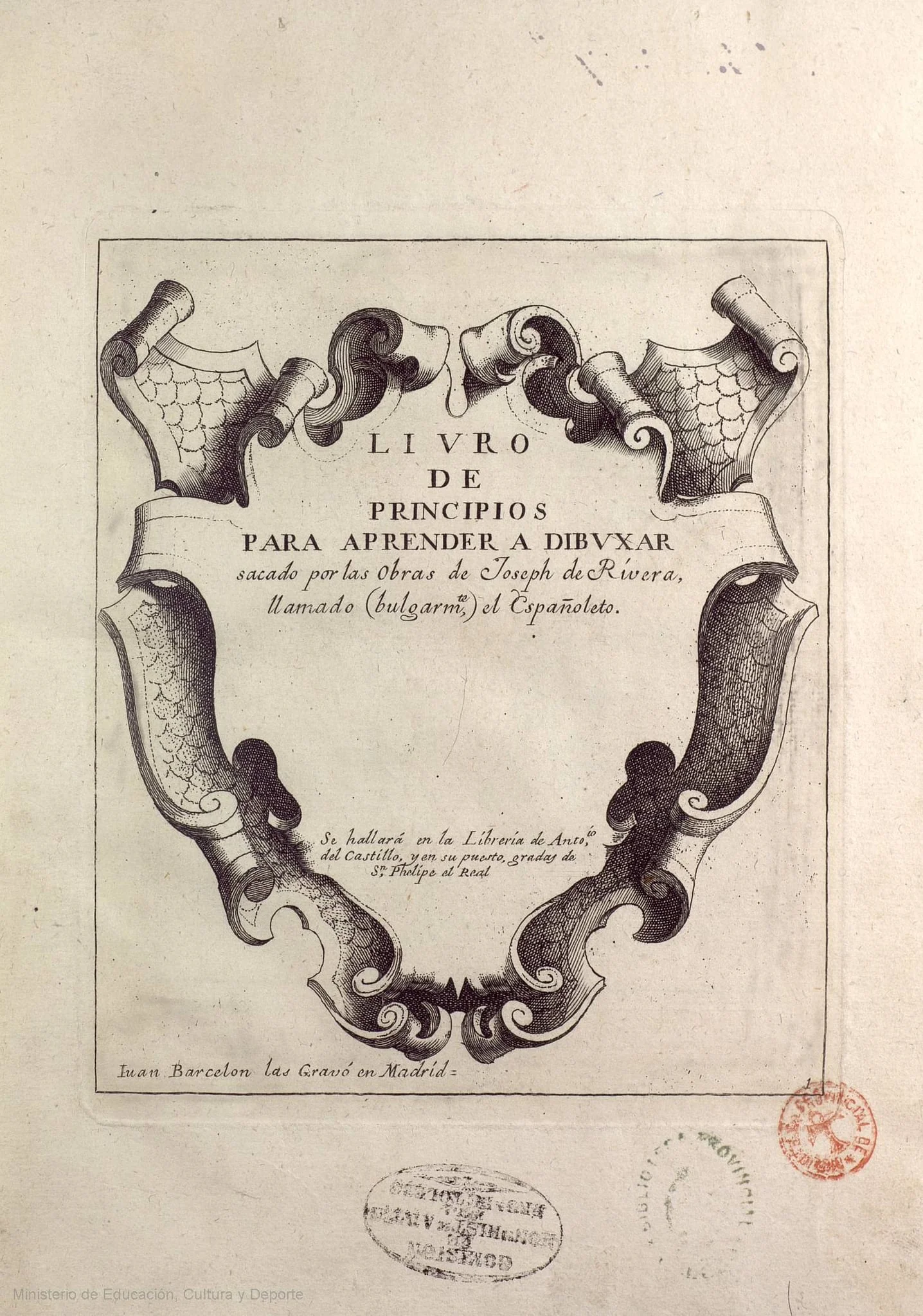 Livro de principios para aprender a dibuxar : sacado por las obras de Joseph de Rívera llamado (bulgarmte.) el Españoleto.