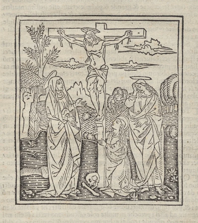 Crucifixion; published in Operette: Regola a tutti religiosi, Trattato del sacramento e dei misteri della Messa, Ragola del ben vivere, by Unknown, 1499