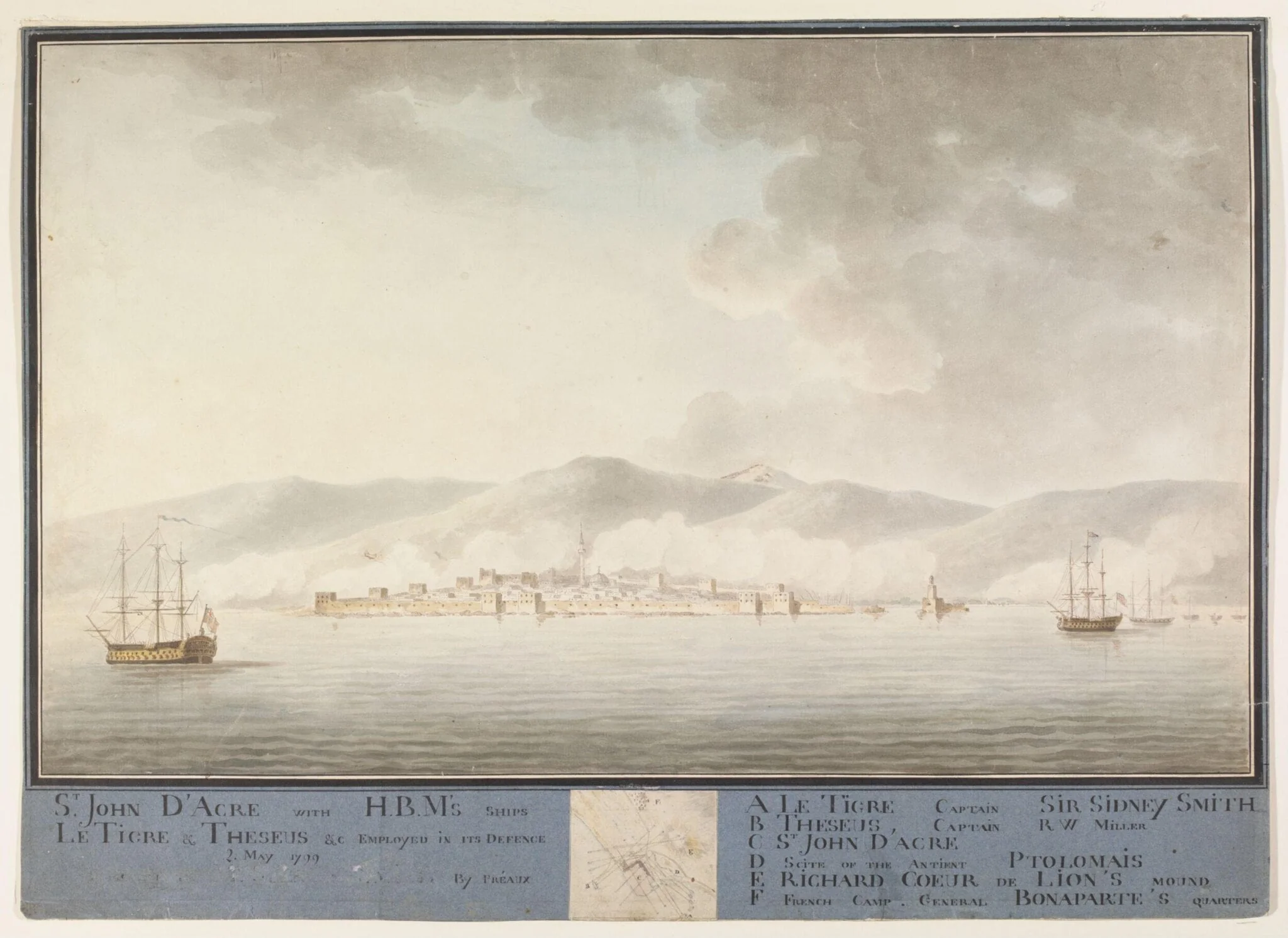 St. John d'Acre with H.B.M's ships Le Tigre & Theseus &c employed in its defence  2. May 1799 with a plan of St. John D'Acre and of the naval action'