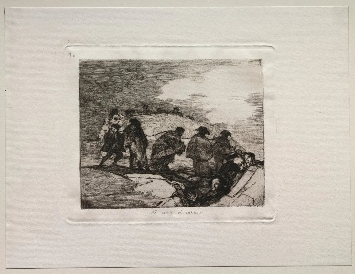 The Horrors of War:  They Do Not Know The Way, by Francisco Goya, 1815