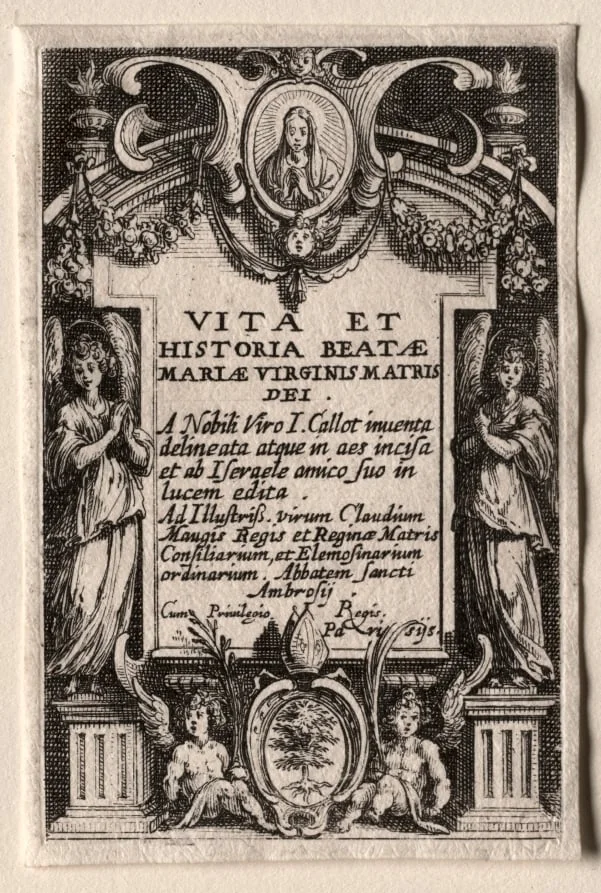 The Life of the Virgin:  Frontispiece, by Jacques Callot, 1634