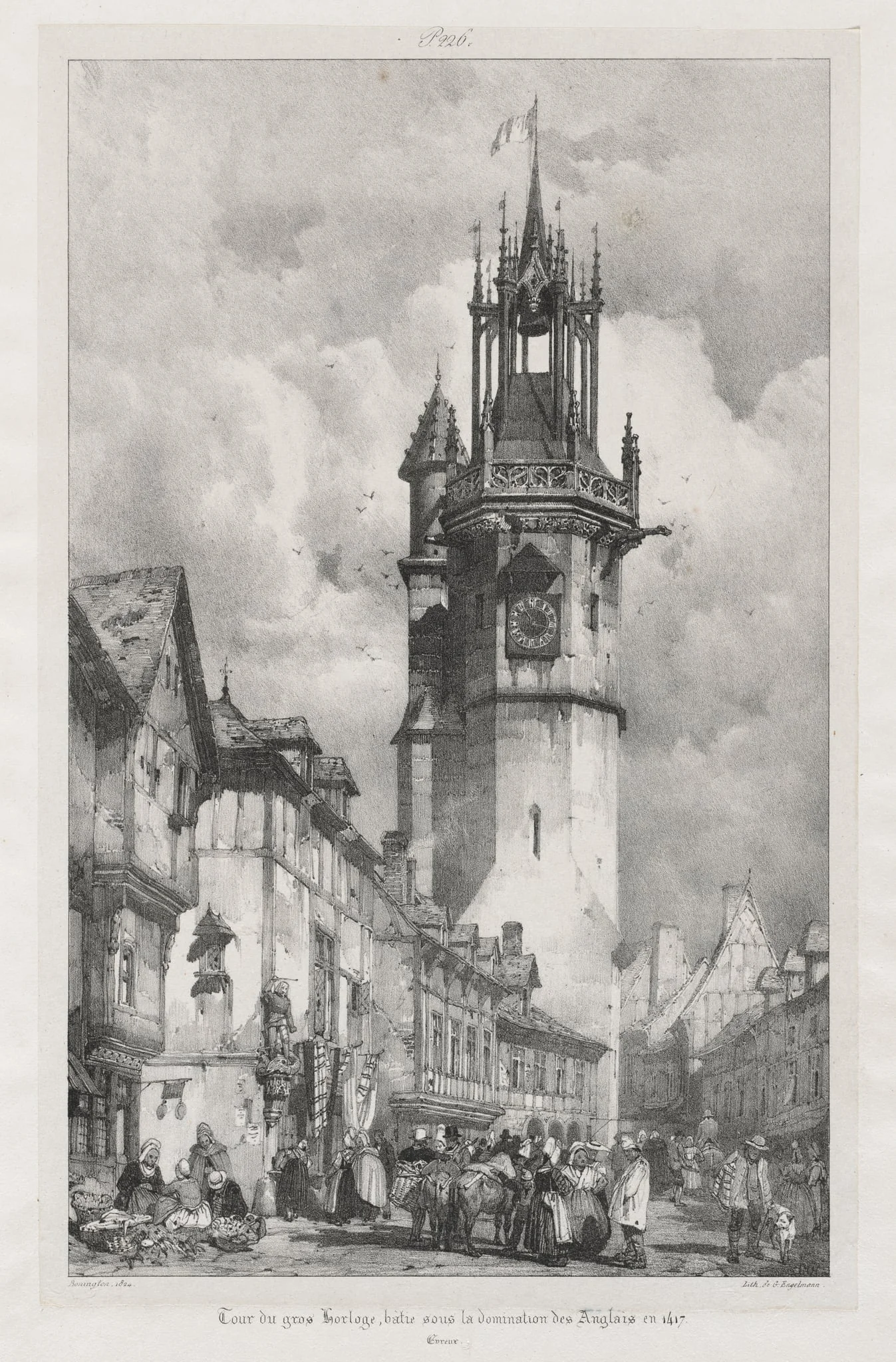 Voyages pittoresques et romantiques dans l'ancienne France,  Normandie:  Tour du Gros-Horloge, Evreux, by Richard Parkes Bonington, 1824