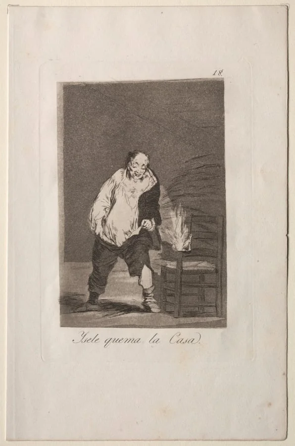 And His House is on Fire, Plate 18, by Francisco Goya, 1799
